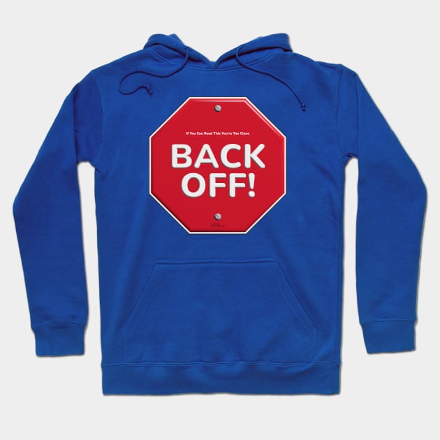 Back Off Hoodie by NN Tease